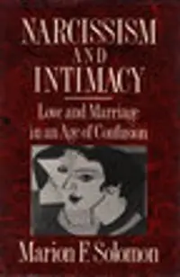 Narcissism and Intimacy